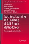 Teaching, Learning, and Enacting of Self-Study Methodology