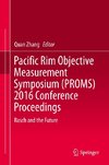 Pacific Rim Objective Measurement Symposium (PROMS) 2016 Conference Proceedings