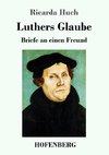 Luthers Glaube