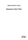 Algonquin Indian Tales