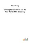 Christopher Columbus and the New World of his Discovery