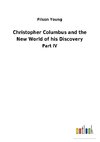 Christopher Columbus and the New World of his Discovery