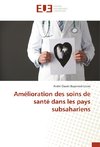 Amélioration des soins de santé dans les pays subsahariens