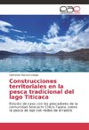 Construcciones territoriales en la pesca tradicional del lago Titicaca