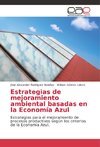 Estrategias de mejoramiento ambiental basadas en la Economía Azul