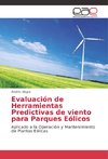 Evaluación de Herramientas Predictivas de viento para Parques Eólicos