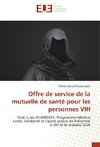 Offre de service de la mutuelle de santé pour les personnes VIH