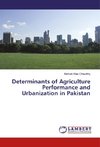 Determinants of Agriculture Performance and Urbanization in Pakistan