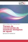 Tiempo de conservación de muestras biológicas de aguas