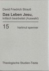 Das Leben Jesu, kritisch bearbeitet. (Bd 15)