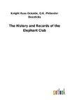 The History and Records of the Elephant Club