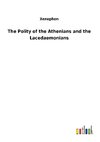 The Polity of the Athenians and the Lacedaemonians