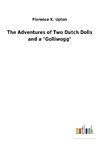 The Adventures of Two Dutch Dolls and a 