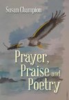 Prayer, Praise and Poetry