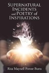 Supernatural Incidents and Poetry of Inspirations