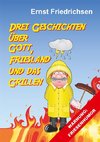 Drei Geschichten über Gott, Friesland und das Grillen