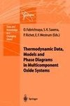 Thermodynamic Data, Models, and Phase Diagrams in Multicomponent Oxide Systems