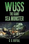 Wuss, the Giant Sea Monster