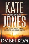 Kate Jones Thriller Series, Vol. 1