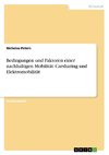 Bedingungen und Faktoren einer nachhaltigen Mobilität. Carsharing und Elektromobilität