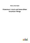 Fisherman´s Luck and Some Other Uncertain Things