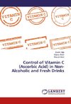 Control of Vitamin C (Ascorbic Acid) in Non-Alcoholic and Fresh Drinks