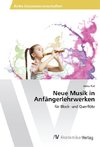 Neue Musik in Anfängerlehrwerken