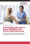 Estrategia Educativa para Modificar las Crisis Hipertensivas