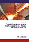 Data Driven Approach to the Compositional Design of Metallic Glasses