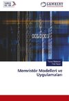 Memristör Modelleri ve Uygulamalari