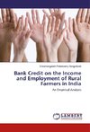 Bank Credit on the Income and Employment of Rural Farmers in India