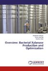 Overview: Bacterial Xylanase Production and Optimization