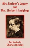 Mrs. Lirriper's Legacy and Mrs. Lirriper's Lodgings