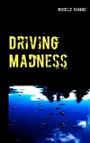 Driving Madness