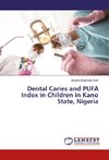 Dental Caries and PUFA Index in Children in Kano State, Nigeria