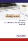 Construction Project Delay Analysis