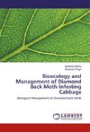 Bioecology and Management of Diamond Back Moth Infesting Cabbage