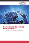 Relevancia de la CSS en Colombia: