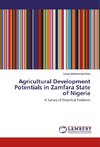 Agricultural Development Potentials in Zamfara State of Nigeria