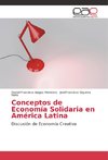 Conceptos de Economía Solidaria en América Latina