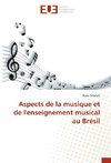 Aspects de la musique et de l'enseignement musical au Brésil