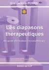 Les diapasons thérapeutiques