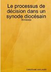 Le processus de décision dans un synode diocésain - Annexes