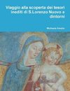 Viaggio alla scoperta dei tesori inediti di S.Lorenzo Nuovo e dintorni...