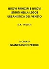 NUOVI PRINCIPI E NUOVI ISTITUTI NELLA LEGGE URBANISTICA DEL VENETO L.R. 14/2017