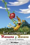 Las aventuras de Manzana y Banana La Isla de las Galletas