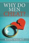 Why Do Men Cheat?