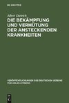 Die Bekämpfung und Verhütung der ansteckenden Krankheiten