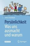 Persönlichkeit: was uns ausmacht und warum