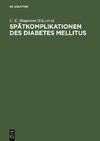 Spätkomplikationen des Diabetes mellitus